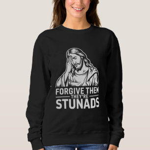 Sudadera Chiste de la Biblia Perdónenles son tontos gracios