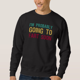 Sudadera Chiste depedo vegano probablemente voy a peerme pr