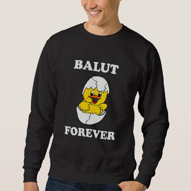 Sudadera Chiste filipino de Balut Forever (Anverso)