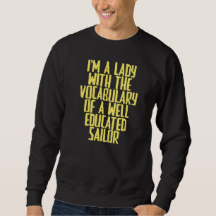 Sudadera Chiste Sarcástico, soy una dama con el vocabulario