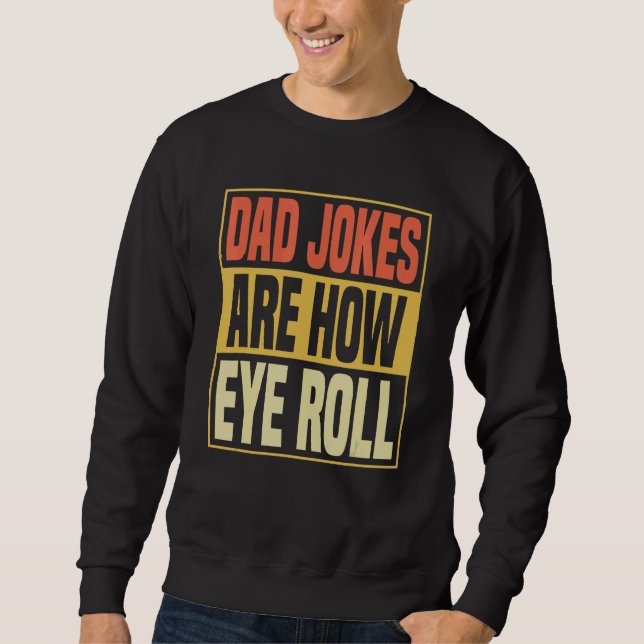 Sudadera Chistes De Papá Son Cómo El Rollo De Ojos Papi Pun (Anverso)