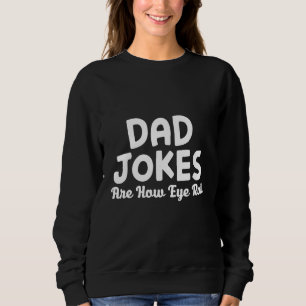 Sudadera Chistes de papá son como yo hago rodar - Chiste sa