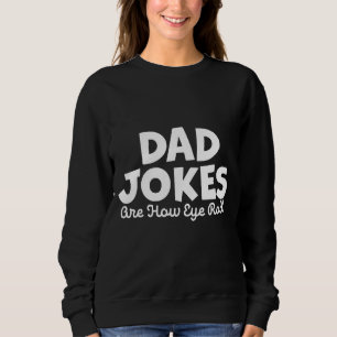Sudadera Chistes de papá son como yo hago rodar - Chiste sa