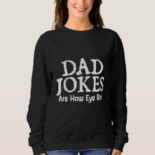 Sudadera Chistes de papá son como yo hago rodar - Chiste sa