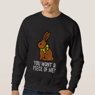 Sudadera Chocolate Bunny ¿Quieres Un Trozo De Mí Divertido