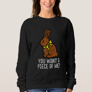 Sudadera Chocolate Bunny ¿Quieres Un Trozo De Mí Divertido