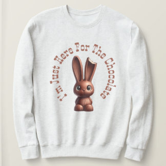 Sudadera Chocolate Easter Bunny – I’m Just Here For The...