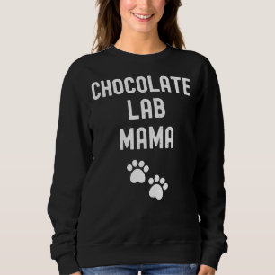 Sudadera Chocolate Lab Mama 45