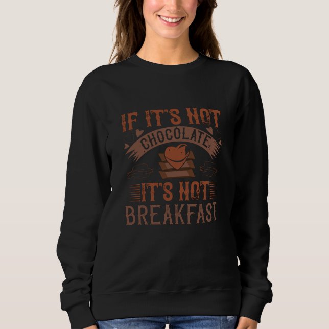 Sudadera Chocolate sin desayuno sin chocolate (Anverso)
