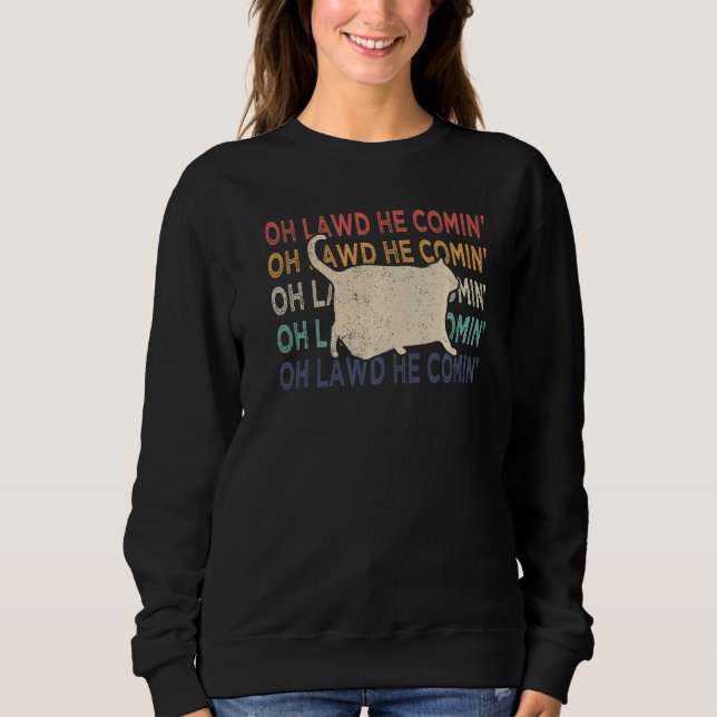 Sudadera Chonk Cat Chonk Meme Fat Cat Retro Oh Lawd He Comi (Anverso)