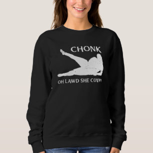 Sudadera Chonk Oh Lawd Ella Viene Curvy Lady Curves Faboulo