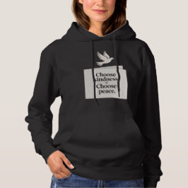 Sudadera "Choose Kindness, Choose Peace" - Dove  T-Shirt