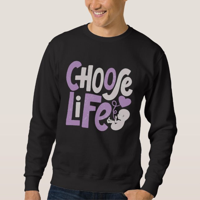 Sudadera Choose Life  Anti Abortion Pro Life Protest Christ (Anverso)
