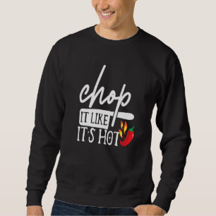 Sudadera Chop, Le Gusta Su Humor De Chef Gracioso De Pimien