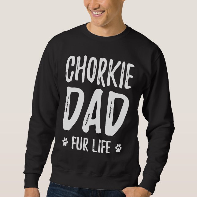 Sudadera Chorkie Dog Dad Fur Life  Dog (Anverso)