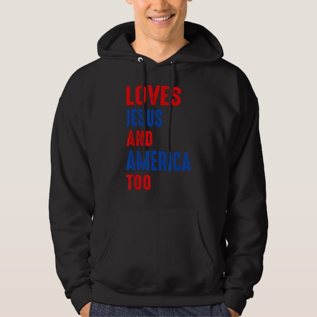Sudadera Christ 4th Of July American Flag Loves Jesus & Ame (Anverso)