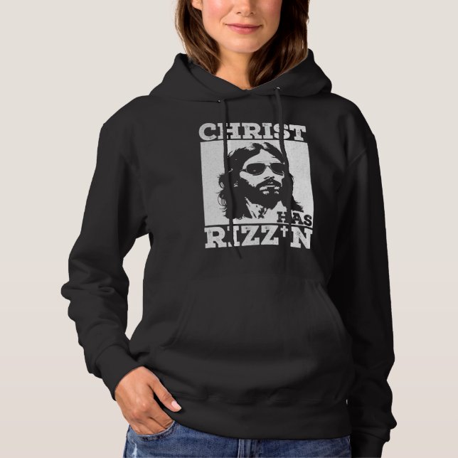 Sudadera Christ has Rizz n Risen Cool Jesus Charisma Game H (Anverso)