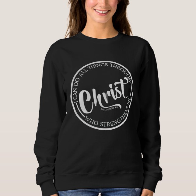 Sudadera Christ Who Strengthens Me Bible Quote Religious Be (Anverso)