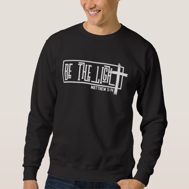 Sudadera Christian Be The Light Matthew 514 (Anverso)