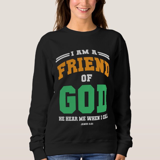 Sudadera Christian  bible verse scriptures I am God s Frien (Anverso)