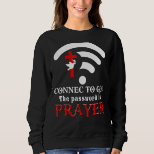 Sudadera Christian Dice Conectarse A Dios La Contraseña Es 