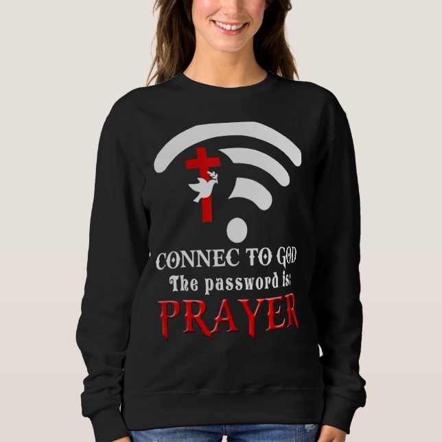 Sudadera Christian Dice Conectarse A Dios La Contraseña Es  (Anverso)