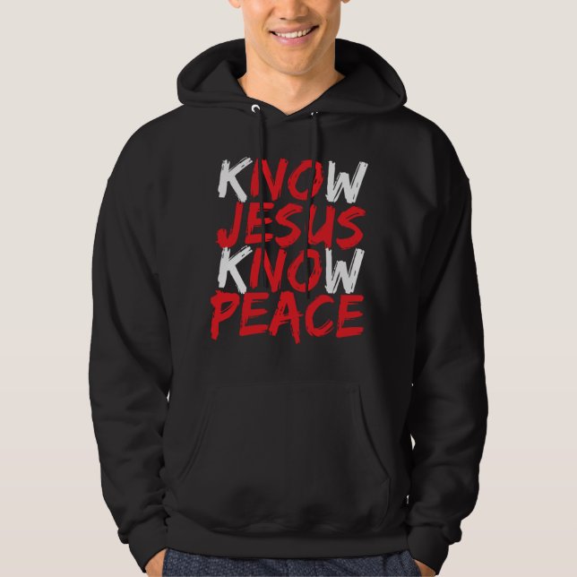 Sudadera Christian Jesus Bible Verse Scripture Know Jesus K (Anverso)