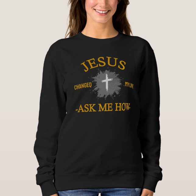 Sudadera Christian Jesus Cambió Mi Vida (Anverso)