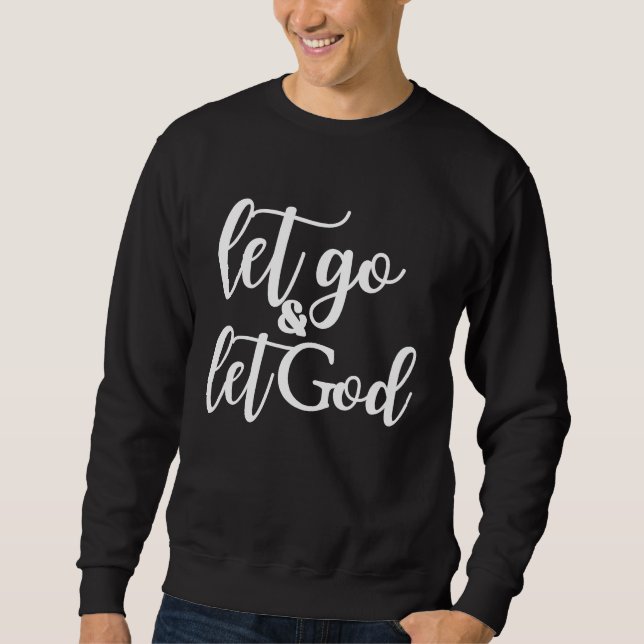 Sudadera Christian Let Go and Let God (Anverso)
