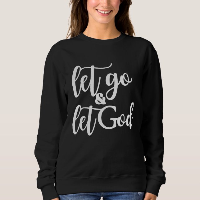 Sudadera Christian Let Go and Let God (Anverso)