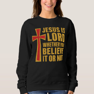 Sudadera Christian Scripture Shirt, Jesus Is Lord Cross