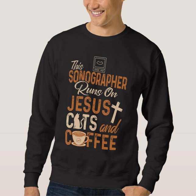 Sudadera Christian Sonographer   Jesus Coffee   Sonography (Anverso)
