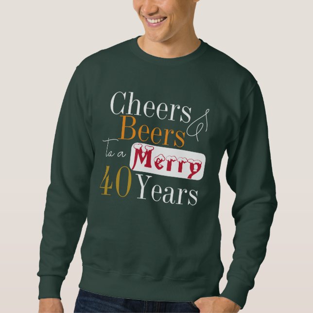 Sudadera Christmas 40th Birthday Cheers Beers Party (Anverso)