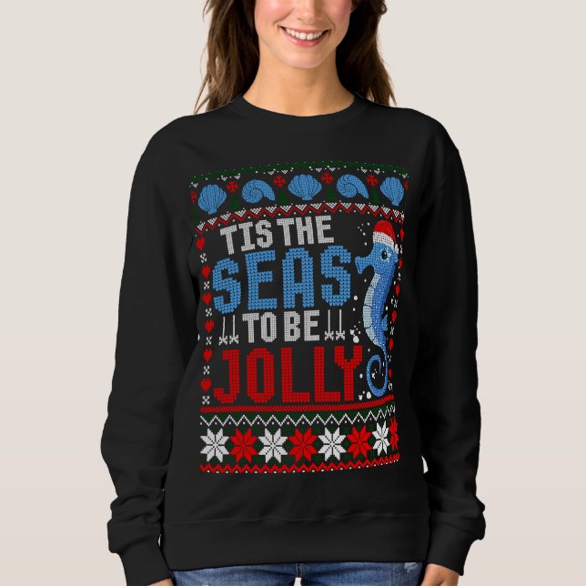 Sudadera Christmas At The Beach  Tis The Seas To Be Jolly U (Anverso)