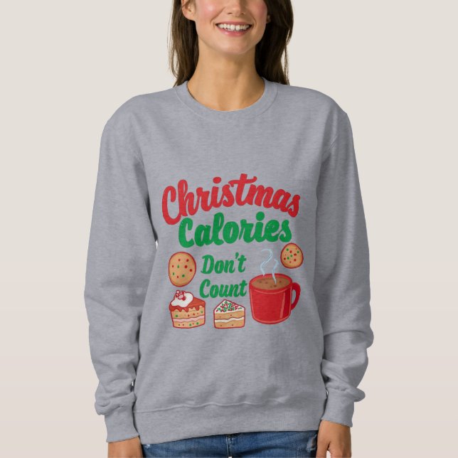 Sudadera Christmas Calories Don’t Count Christmas (Anverso)
