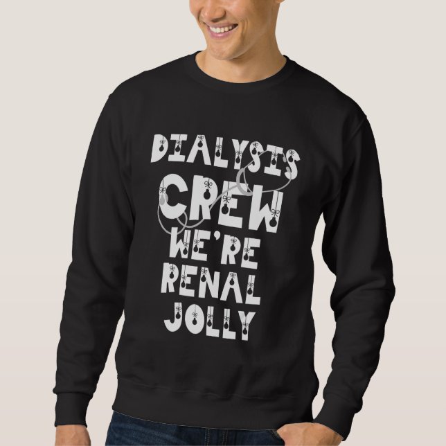 Sudadera Christmas Dialysis  Kidney Nurse Renal Pun Technic (Anverso)