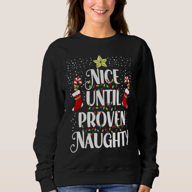 Sudadera Christmas Holiday Naughty Nice Until Proven Naught (Anverso)