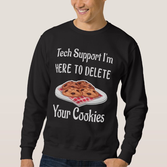 Sudadera Christmas I'm Here To Delete Your Cookies Tech Sup (Anverso)
