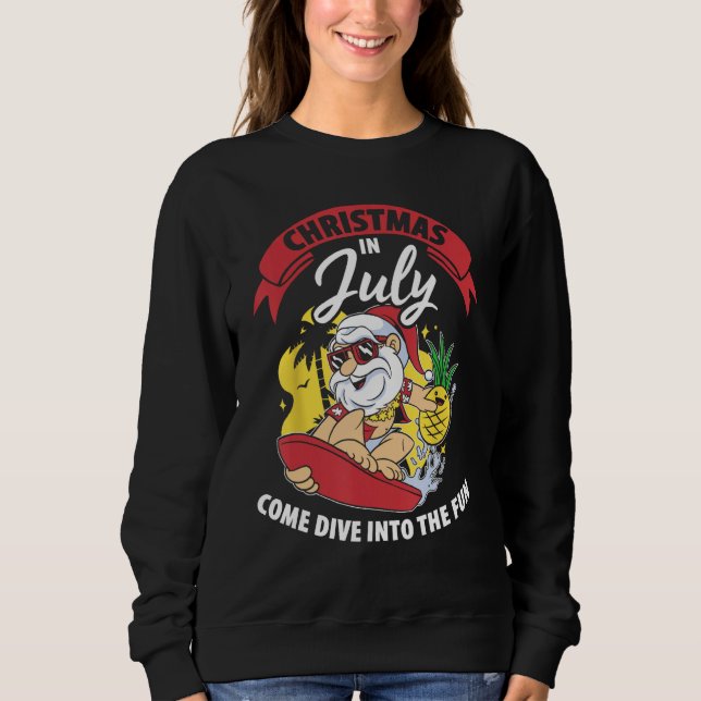 Sudadera Christmas In July Come Dive Into The Fun Christmas (Anverso)