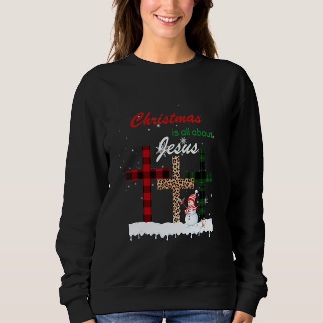 Sudadera Christmas Is All About Jesus Love Christian Xmas S (Anverso)