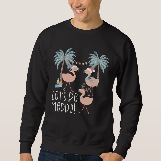 Sudadera Christmas Let s be Merry Flamingo Florida Vacation (Anverso)