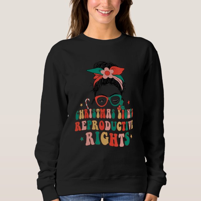Sudadera Christmas Lights Reproductive Rights Merry Xmas Me (Anverso)
