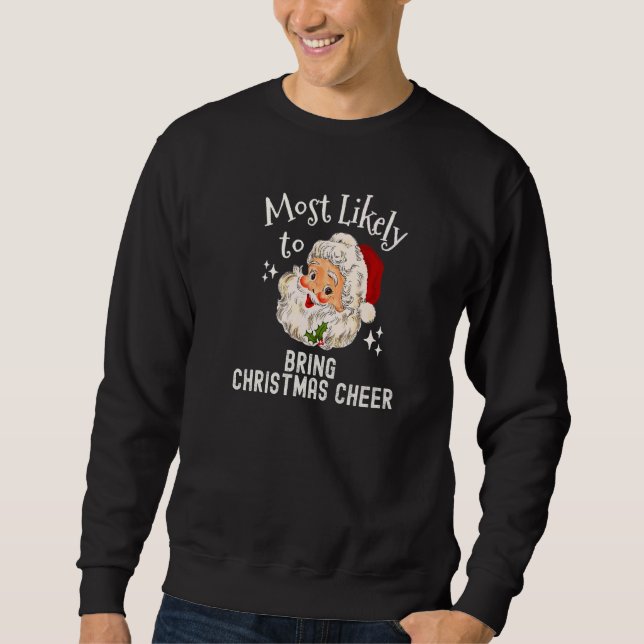 Sudadera Christmas Most Likely To Bring Christmas Cheer Ret (Anverso)
