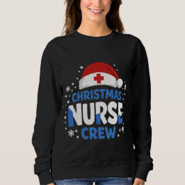 Sudadera Christmas Nurse Crew – Funny Holiday Nurse T-Shirt