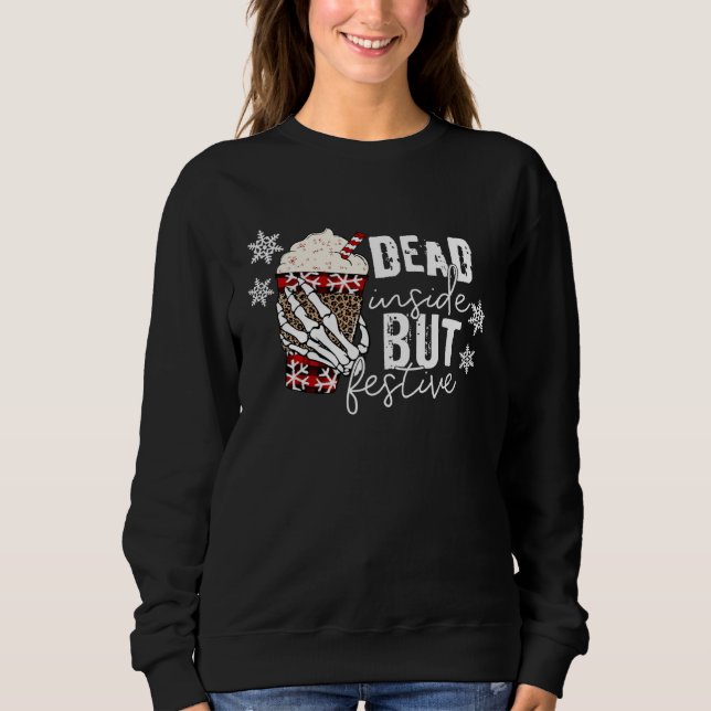 Sudadera Christmas Skeleton Hand Dead Inside But Festive Ch (Anverso)