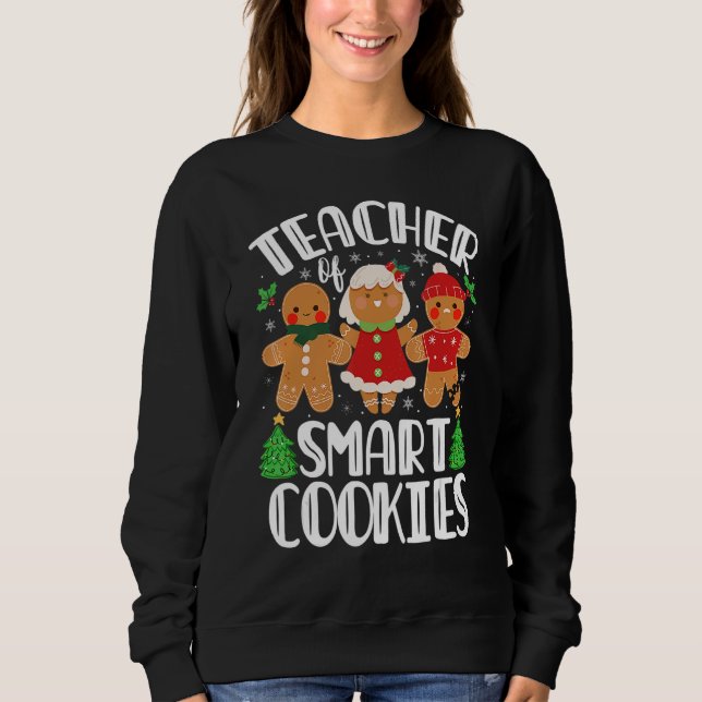 Sudadera Christmas Teacher Of Smart Cookies Cute Gingerbrea (Anverso)