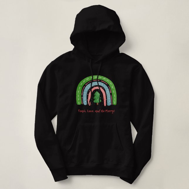 Sudadera Christmas Tree Teach Love and Be Merry T-Shirt (Diseño del anverso)