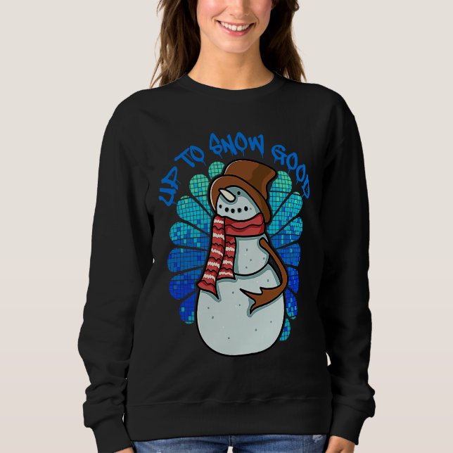 Sudadera Christmas Up To Snow Good Snowman (Anverso)