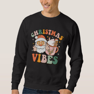 Sudadera Christmas Vibes Santa Claus And Hot Chocolate