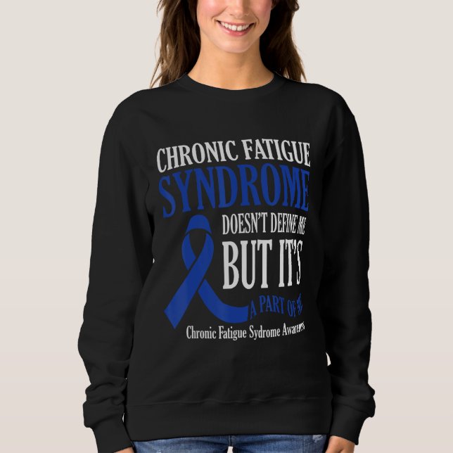 Sudadera Chronic Fatigue Syndrome Doesn t Define Me Awarene (Anverso)